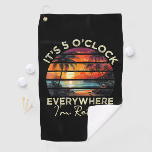 Serviette De Golf Drôle de retraite c'est 5 heures partout