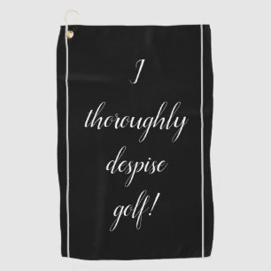Serviette De Golf Élégant, idiot, "je dédaigne complètement le golf