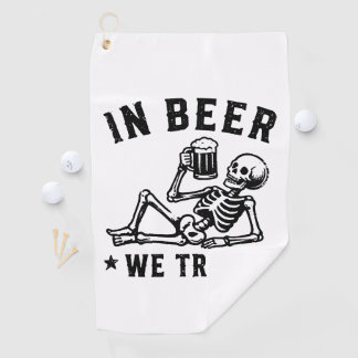 Serviette De Golf En bière, nous avons confiance en squelette qui se