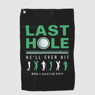 Serviette De Golf Golf Bachelor Party Dernier trou il va jamais frap