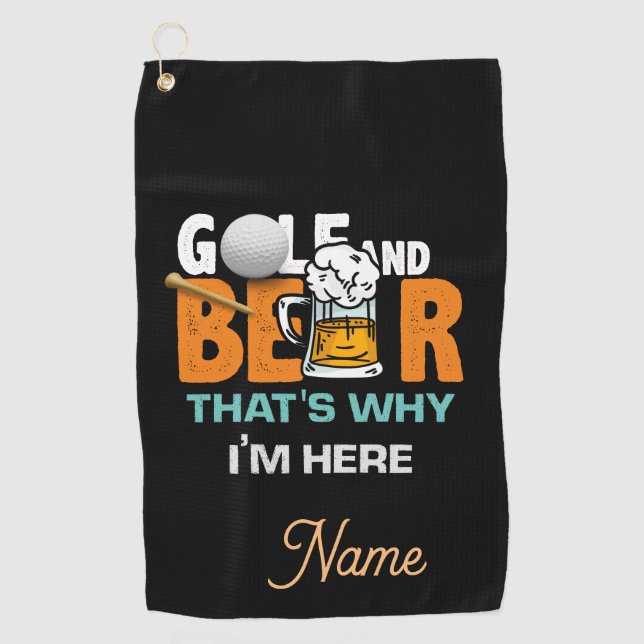Serviette De Golf Golf et bière c'est pourquoi je suis ici (Devant)