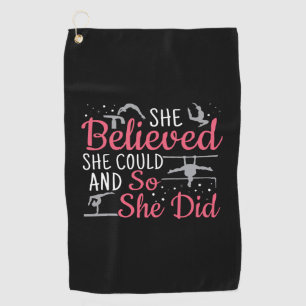 Serviette De Golf Gymnastique Féminine - Elle a Cru Qu'Elle Pouvait