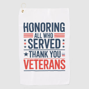 Serviette De Golf Honorer tous ceux qui ont servi Merci Veterans Day