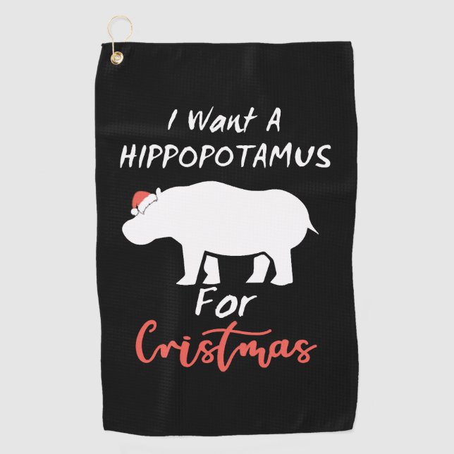 Serviette De Golf I Want Hippopotamus For Christmas (Devant)