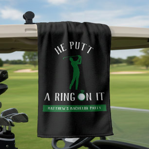 Serviette De Golf Il a mis une bague dessus Golf Enterrement de vie