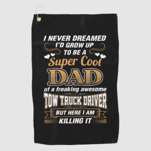 Serviette De Golf Jamais rêvé Super Cool Papa Truck Driver