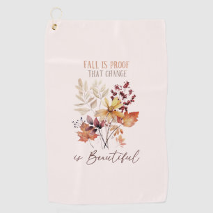 Serviette De Golf L'Automne Est La Preuve Que Le Changement Est Beau