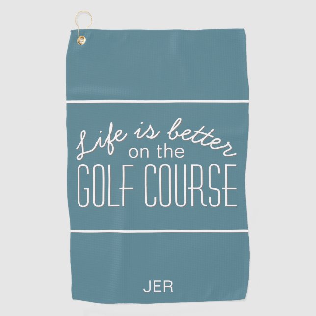 Serviette De Golf Life is Better Golf Pro Citation Typographie Turqu (Devant)