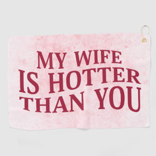 Serviette De Golf Ma Femme Est Plus Hotter Que Vous Dit Drôle Sarcas
