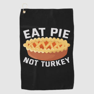Serviette De Golf Mangez Pie Pas Turquie Drôle Vegan Thanksgiving Am