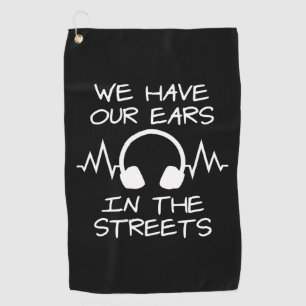 Serviette De Golf Musique Nous Avons Nos Oreilles Dans Les Rues