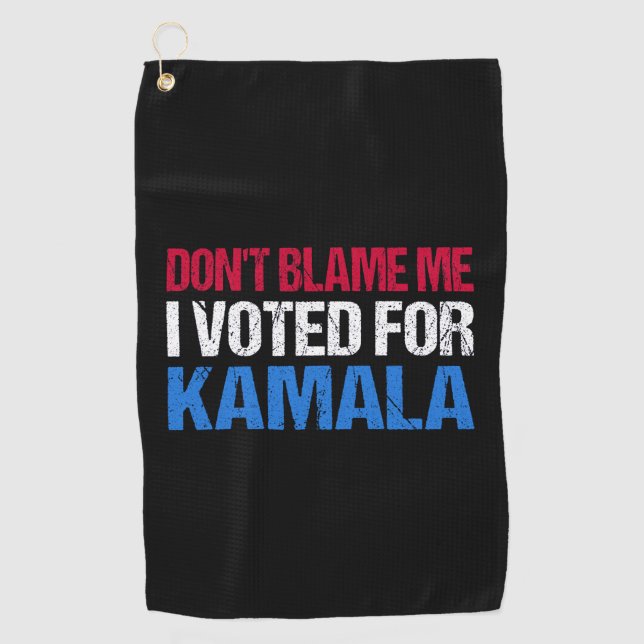 Serviette De Golf Ne me blâme pas d'avoir voté pour Kamala I (Devant)