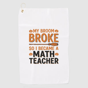 Serviette De Golf Prof de maths drôle Halloween Balai cassé Design_1