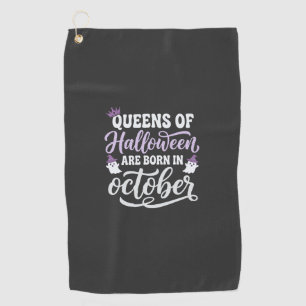 Serviette De Golf Reines d'Halloween Nées en Octobre Anniversaire