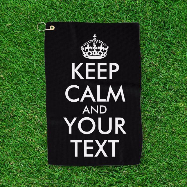 Serviette De Golf Restez calme et continuez - Créez votre propre (Créateur téléchargé)