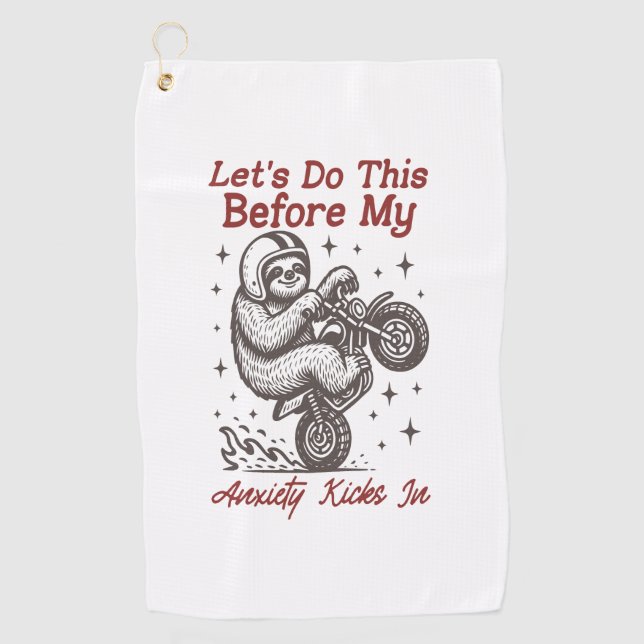 Serviette De Golf Sloth Faisons ça avant que mon anxiété ne s'instal (Devant)