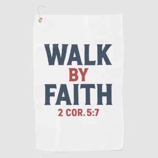 Serviette De Golf Walk by Faith 2 Cor 5:7 