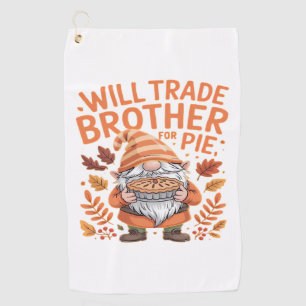 Serviette De Golf Will Trade Brother Pour Gnomes À Tarte Jour D'Acti
