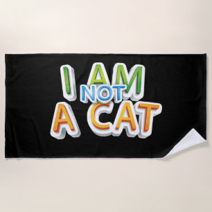 Serviette De Plage Adorables Drôle Je Ne Suis Pas Un Cat Citation Pla