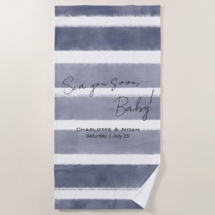 Serviette De Plage Bientôt de retour à la mer Shower de bébé