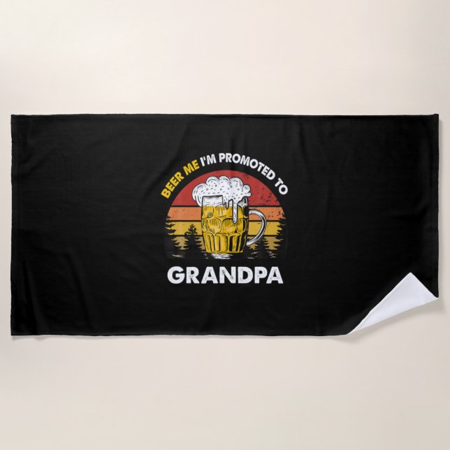Serviette De Plage Bière Moi Je Suis Promu À Grand-Père Anniversaire (Devant)