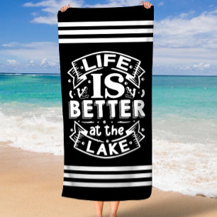 Serviette De Plage Black White Stripes La vie est meilleure au lac