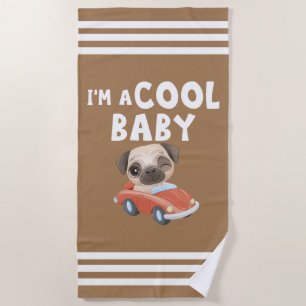 Serviette De Plage Carlin Je suis un bébé Cool