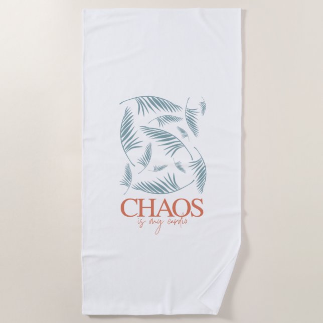 Serviette De Plage Chaos Is My Cardio (Devant)