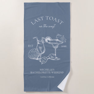 Serviette De Plage Dernier Toast Sur La Côte Bachelorette Fête