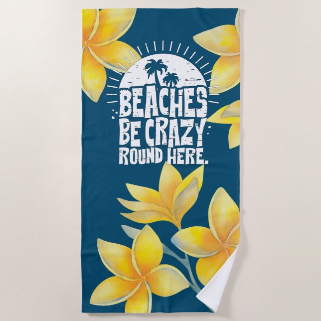 Serviette De Plage Drôle plage de citation être fou (Devant)