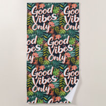Good Vibes uniquement tropical