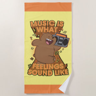 Serviette De Plage Grizz - Music is What Feelings Sound Like