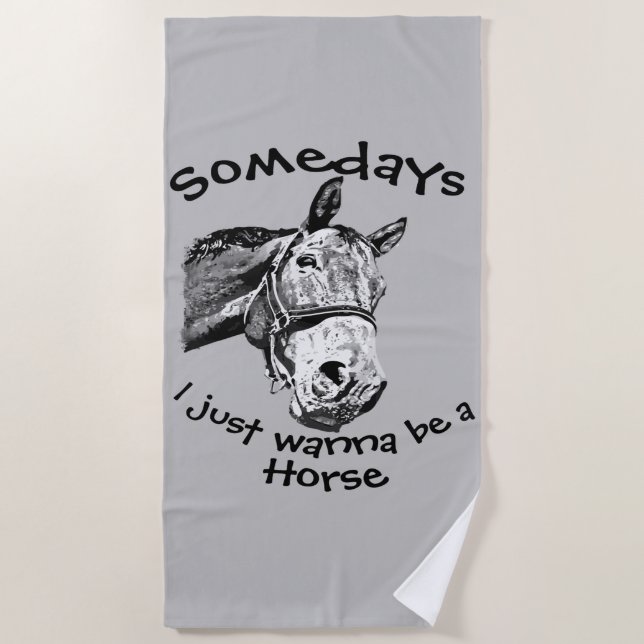 Serviette De Plage Je veux juste être un cheval amusant Citation (Devant)