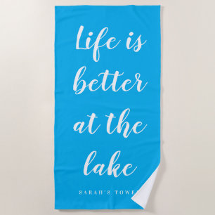 Serviette De Plage La vie est meilleure au lac bleu personnalisé