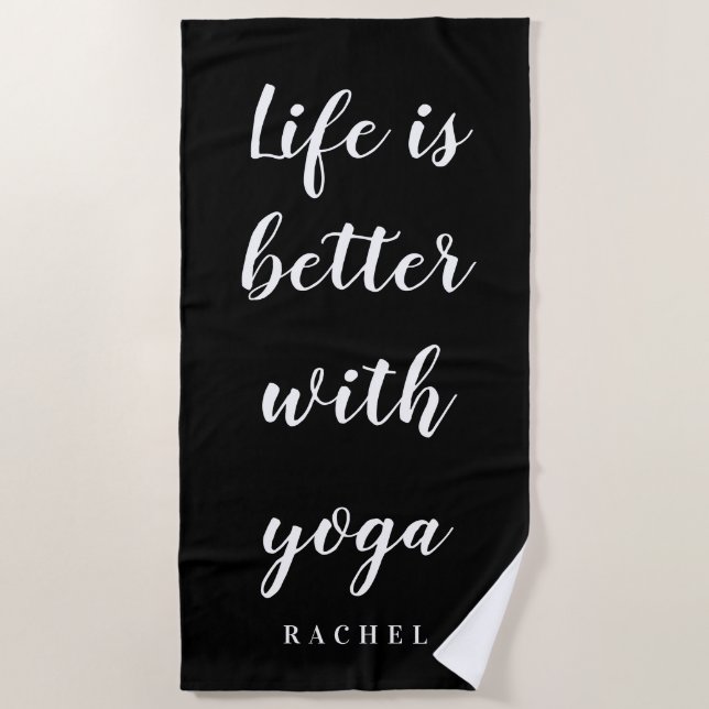 Serviette De Plage Life is better with yoga custom beach towel gift (Devant)