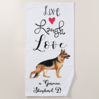 Live Laugh Love a German Shepherd