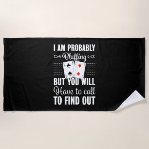 Serviette De Plage Poker Vous Devrez Appeler Pour En Savoir Plus
