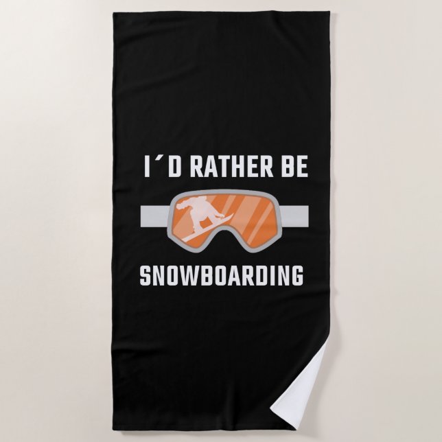 Serviette De Plage Snowboard - Je Préférerais Être Snowboard (Devant)