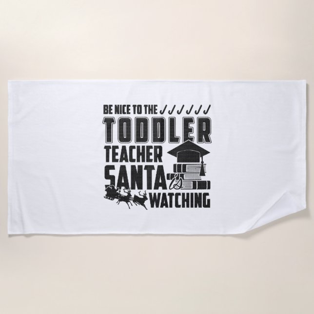 Serviette De Plage Soyez Gentil Avec La Chemise Enseignante Toddler (Devant)