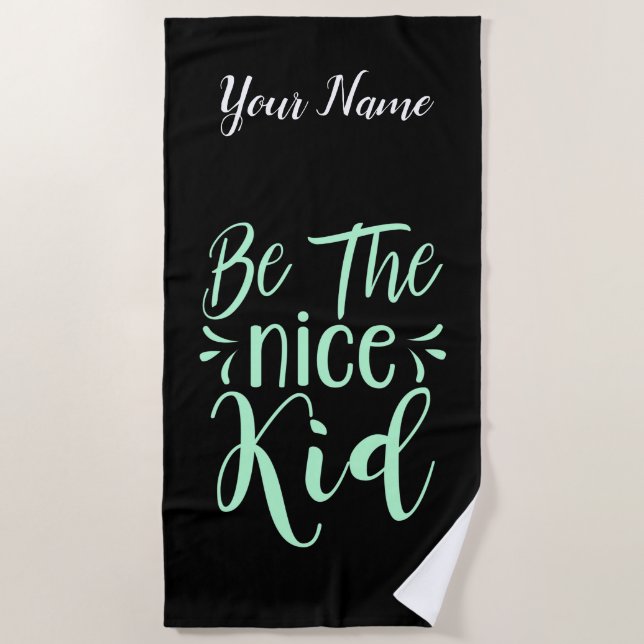 Serviette De Plage Soyez le bon enfant message positif dans Mint Gree (Devant)