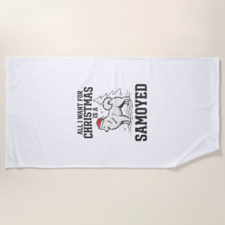 Serviette De Plage Tout ce que je veux pour Noël Chien Samoyède