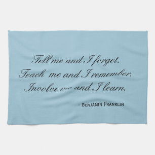 Serviette de thé - citation de Franklin : faites-