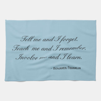 Serviette de thé - citation de Franklin : faites-