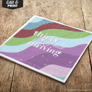 Serviette En Papier 30e fête d'anniversaire Trente Flirty & Thriving