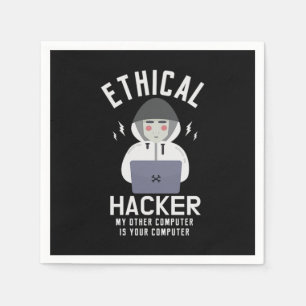 Serviette En Papier 39.Hackers éthicaux My Other Computer Is Your Comp