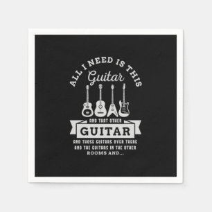 Serviette En Papier 39.Tout Ce Dont J'Ai Besoin, C'Est Cette Guitare E