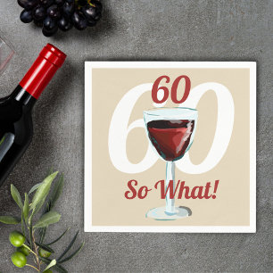 Serviette En Papier 60 Alors quel Motivational Red Wine 60e anniversai