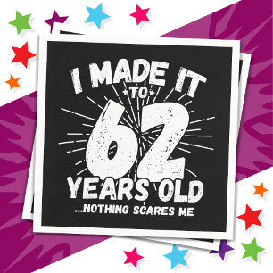 Serviette En Papier 62 Ans Mème sarcastique vieux drôle 62ème annivers