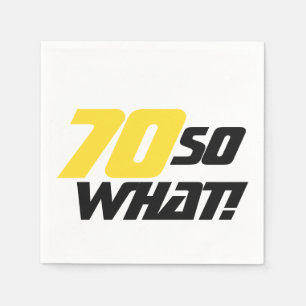 Serviette En Papier 70e anniversaire 70 Alors quelle fête drôle