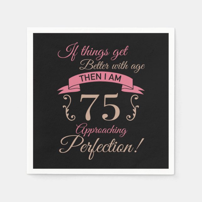 Serviette En Papier 75e anniversaire mieux avec l'âge (Devant)